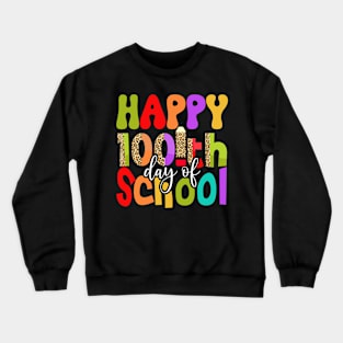 Funny 100th Day of School Teachers Kids Child Happy 100 Days Crewneck Sweatshirt